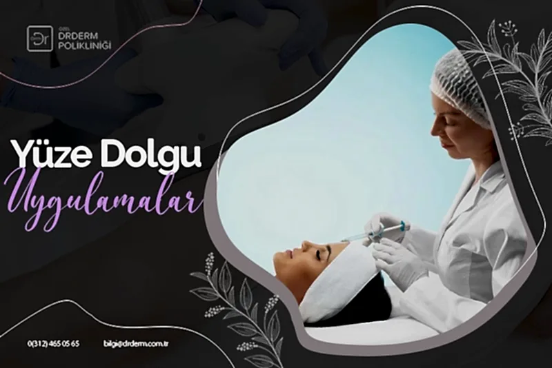 Yüze Dolgu Uygulamaları